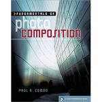 Sterling Publishing Book: Fundamentals of Photo Composition, by Paul Comon