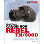 Cengage Course Tech. Book: David Busch's Canon EOS Rebel T3i/600D Guide to Digital SLR Photography by David D. Busch