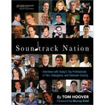 Cengage Course Tech. Book: Soundtrack Nation: Interviews with Today's Top Professionals in Film, Videogame, and Television Scoring, 1st Edition