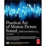 Focal Press Book: Practical Art of Motion Picture Sound, 4th Edition