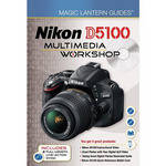 Sterling Publishing Magic Lantern Guides: Nikon D5100 Multimedia Workshop