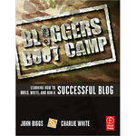 Focal Press Book: Bloggers Boot Camp, 1st Edition