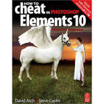 Focal Press Book: How to Cheat in Photoshop Elements 10