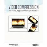 Sorenson Media Book: Video Compression for Flash, Apple Devices and HTML5 - Sorenson Media Edition