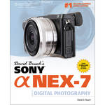 Cengage Course Tech. Book: David Busch's Sony Alpha NEX-7 Guide to Digital Photography (1st Edition)