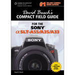 Cengage Course Tech. Book: David Busch's Compact Field Guide for Sony Alpha SLT-A55/35/33
