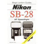Hove / Magic Lantern Book: Magic Lantern Guide for Nikon SB-26/28 Flashes