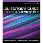 Pearson Education AN EDITORS GUIDE to ADOBY PREMIER PRO