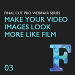 Class on Demand MAKE VIDEO IMAGE LOOK MORE LIKE F-DNLD