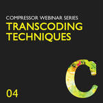 Class on Demand VID TRANSCODNG CMPRESSN TECHNIQS-DWNLD