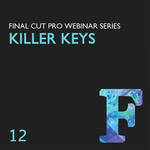 Class on Demand Video Download: Killer Keys: Great Chroma Keys in FCP