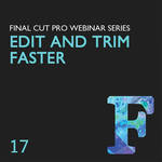 Class on Demand EDIT & TRIM FASTER /FINAL CUT PRO-DNLD