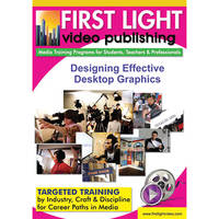 First Light Video Designing Effective Desktop Graphics Training DVD