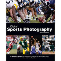Cengage Course Tech. Book: Digital Sports Photography, 2nd Ed. by G. Newman Lowrance