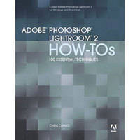 Pearson Education Book: Adobe Photoshop Lightroom How-Tos: 100 Essential Techniques by Chris Orwig