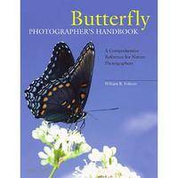 Amherst Media Book: Butterfly Photographer's Handbook: A Comprehensive Reference for Nature Photographers by William B. Folsom