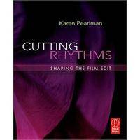 Focal Press Book: Cutting Rhythms by Karen Pearlman