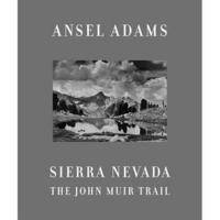 Little Brown Book:  Sierra Nevada: The John Muir Trail by Ansel Adams (Hardcover)