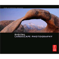 Focal Press Book: Digital Landscape Photography by John and Barbara Gerlach