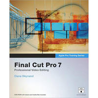 Pearson Education Apple Pro Training Series: Final Cut Pro 7
