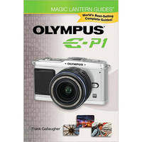 Sterling Publishing Book: Magic Lantern Guides: Olympus E-P1 by Frank Gallaugher