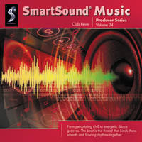 SmartSound Club Fever - Producer Series Volume 24