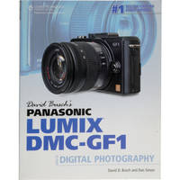 Cengage Course Tech. Book: David Busch's Panasonic Lumix DMC-GF1 Guide to Digital Photography by David D. Busch, Dan Simon