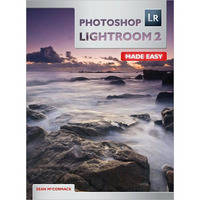 Sterling Publishing Book: Photoshop Lightroom 2 Made Easy, by Sean McCormack