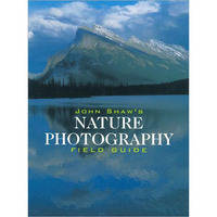 Amphoto Book: John Shaw's Nature Photography Field Guide