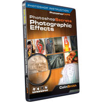 PhotoShop Cafe DVD: Photoshop Secrets: Photographic Effects