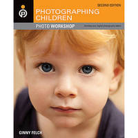 Wiley Publications Book: Photographing Children Photo Workshop, 2nd ed.