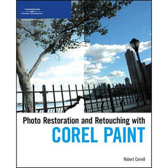Cengage Course Tech. Book: Photo Restoration and Retouching Using Corel Paint Shop Pro Photo by Robert Correll