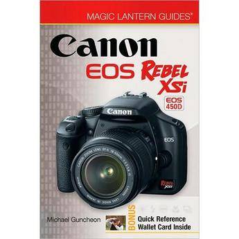 Sterling Publishing Book: Magic Lantern Guide f/ Canon EOS Digital Rebel XSi (aka 450D & Kiss X2) SLR Camera