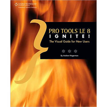 Cengage Course Tech. Book: Pro Tools LE 8 Ignite! by Andrew Lee Hagerman