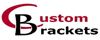 Custom Brackets
