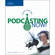 Cengage Course Tech. Book: Podcasting Now! Audio Your Way