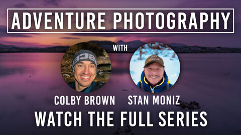 Adventure Photography, with Colby Brown and Stan Moniz Banner