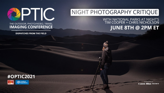 Night Photography Image Review with National Parks at Night | OPTIC 2021