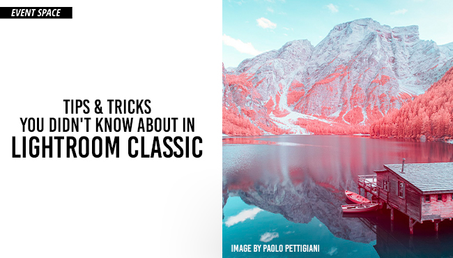 Tips & Tricks You Didn't Know About in Adobe Lightroom Classic