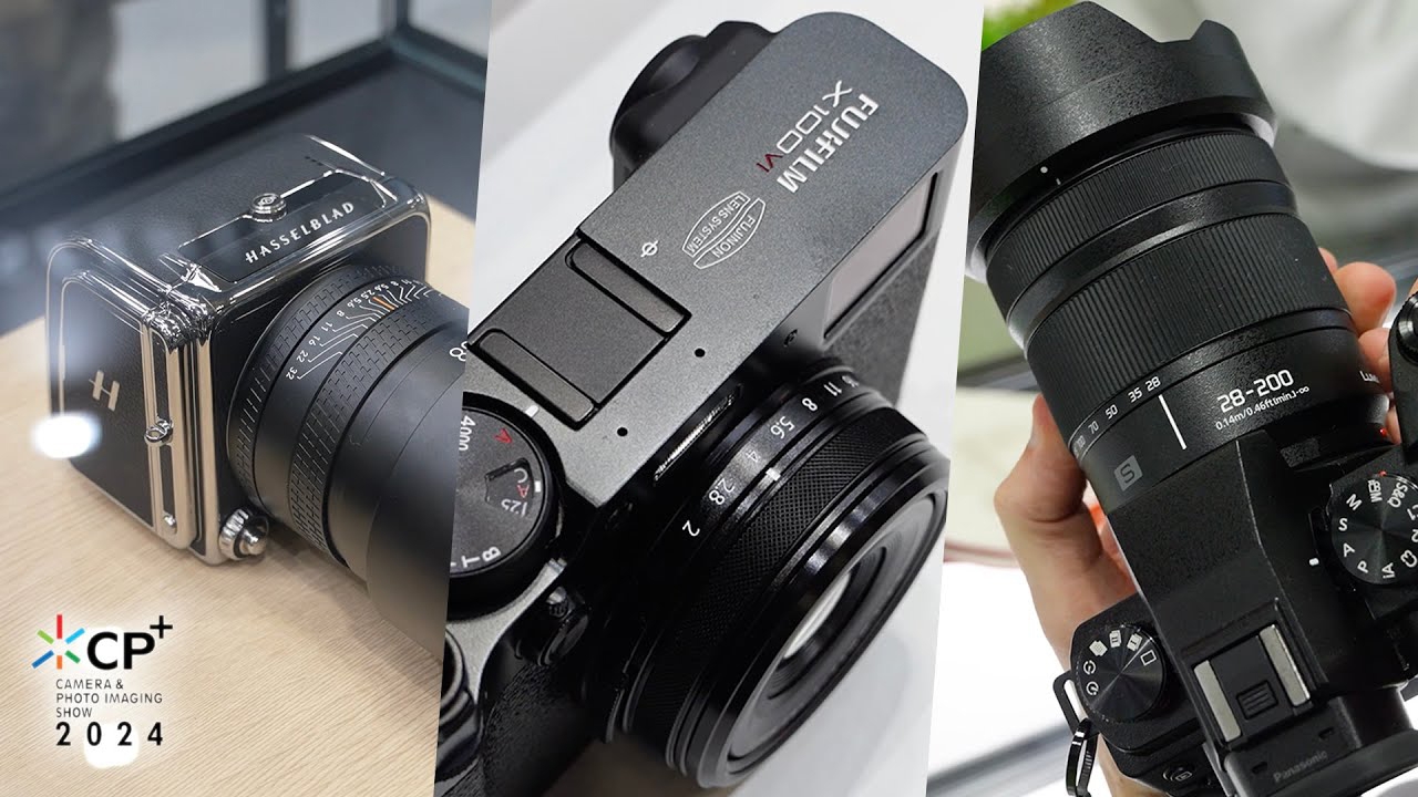 CP+ Japan 2024: FUJIFILM X100VI, Sony, Sigma & More New Gear Announcements