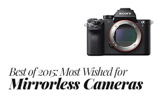 Best of 2015: Most Wished-for Mirrorless Cameras