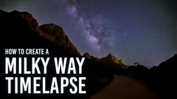 How to Create a Milky Way Time Lapse