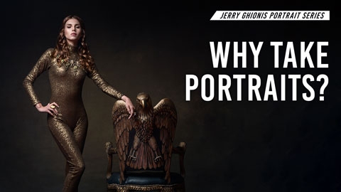 Why Take Portraits? With Jerry Ghionis