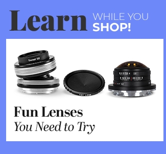Fun Lenses You Need to Try