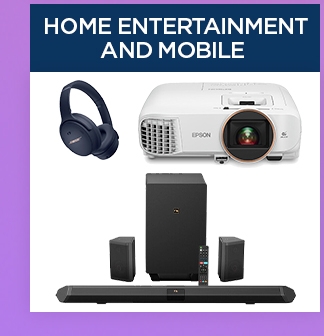 Home Entertainment and Mobile