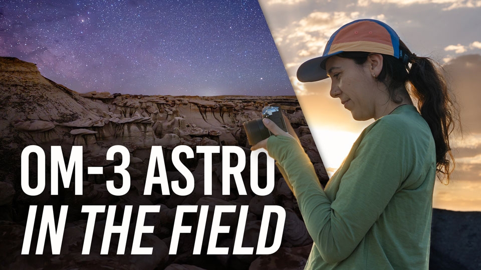 OM-3 ASTRO: Tailor-Made for Astrophotographers