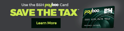 Only at B&H - Use Payboo, Save the Tax.  You Pay the Tax, We Pay You Back Instantly