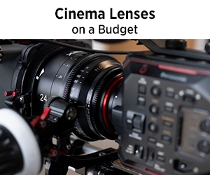 Cinema Lenses on a Budget