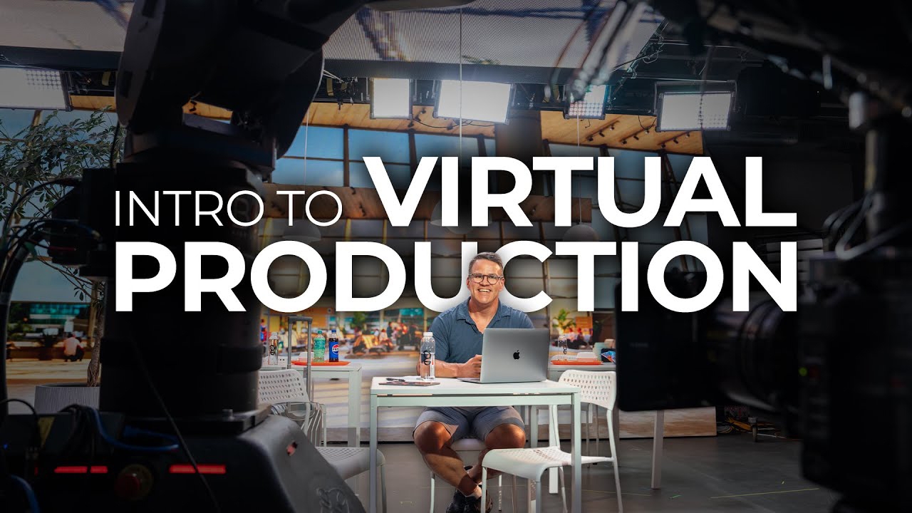 Intro to Virtual Production: The Future of Filmmaking, with Steve Giralt