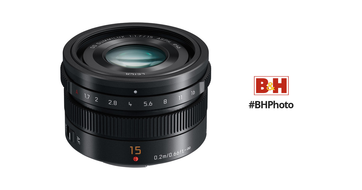 カメラ レンズ(単焦点) Panasonic Leica DG Summilux 15mm f/1.7 ASPH. Lens H-X015K B&H